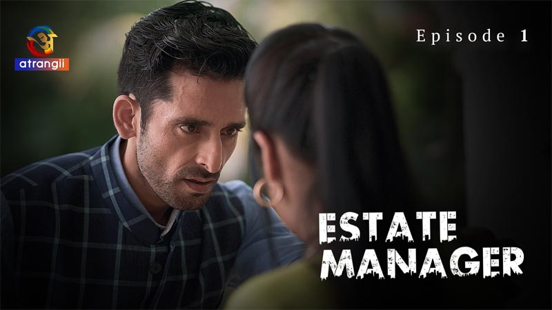 Estate Manager | Season 01 | Episode 01